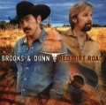Red Dirt Road by Brooks & Dunn