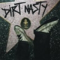 Dirt Nasty [Explicit] by Dirt Nasty