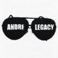 Andre Legacy [Explicit] by Andre Legacy