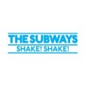 Shake Shake by The Subways