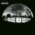 Don't Believe The Truth by Oasis