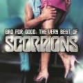 Bad For Good: The Very Best Of Scorpions by Scorpions
