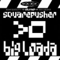 Big Loada by Squarepusher