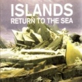 Return to the Sea by Islands