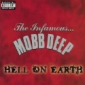 Hell On Earth (Explicit) by Mobb Deep