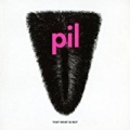 That What Is Not by Public Image Ltd