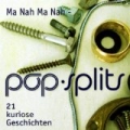 poo-splits - Mah Na Mah Na - 21 kuriose Geschichten großer Hits by Michael Pan