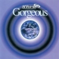 Gorgeous by 808 State