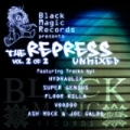 Black Magic Records Presents: The Repress Unmixed, Vol. 2 of 2 by Various artists