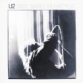 Wide Awake In America by U2