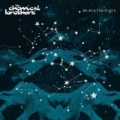 We Are The Night [Explicit] by The Chemical Brothers
