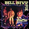 Wbbd - Bootcity! The Remix Album by Bell Biv DeVoe