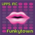 Funkytown by Lipps Inc.