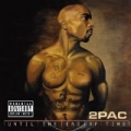 Until The End Of Time [Explicit] by 2Pac