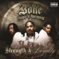 Strength & Loyalty [Explicit] by Bone Thugs-N-Harmony