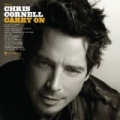 Carry On by Chris Cornell