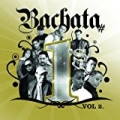 Bachata # 1's Vol. 2 by Various artists