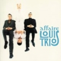 Le Meilleur De L'Affaire by L'Affaire Louis' Trio