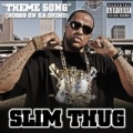 Theme Song (Hoggs On Da Grind) [Explicit] by Slim Thug