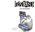In Fondo by Le Mani