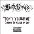 Don't Touch Me (Throw Da Water On 'Em) [Explicit] by Busta Rhymes