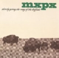 Slowly Going The Way Of The Buffalo by MxPx