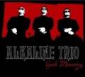 Good Mourning by Alkaline Trio
