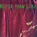 Deluxe by Better Than Ezra