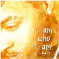 I Am Who I Am by Dee-1