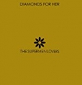 Diamonds For Her by The Supermen Lovers