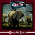 The Elephant Riders by Clutch