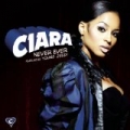 Never Ever by Ciara feat. Young Jeezy
