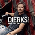 Feel That Fire [+Digital Booklet] by Dierks Bentley