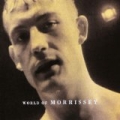 World Of Morrissey by Morrissey