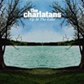 Up At The Lake by The Charlatans