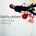Defying Gravity by Keith Urban