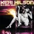 In A Perfect World... (Exclusive Amazon MP3 Version) by Keri Hilson