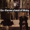 Go - The Very Best Of Moby by Moby