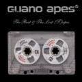 The Best And The Lost (T)apes by Guano Apes