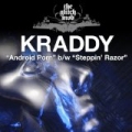 Android Porn / Steppin' Razor - Single by Kraddy
