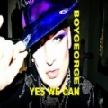 Yes We Can by Boy George
