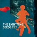 Tilt [Clean] by Lightning Seeds