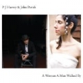 A Woman A Man Walked By by Pj Harvey