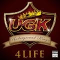 UGK 4 Life [Explicit] by UGK (Underground Kingz)