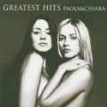 Greatest Hits Paola & Chiara by Paola & Chiara