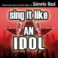 Sing It Like An Idol: Simply Red by The Original Hit Makers
