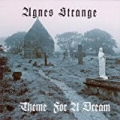 Theme for a Dream by Agnes Strange
