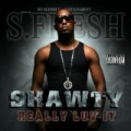 Shawty Really Luv It by S.Fresh
