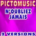 N'oubliez jamais (Karaoke Version) (Originally Performed By Joe Cocker) by Pictomusic