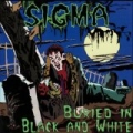Buried in Black and White by Sigma